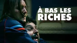 Miniature : A BAS LES RICHES [Court-métrage - Comédie]