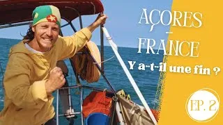 Miniature : Journal de bord #7 : Açores - France | Oui, cette traversée a bien une fin ! Ep.2