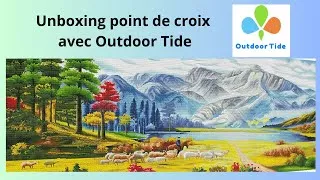 Miniature : Unboxing d'une magnifique toile XXL de la boutique #outdoortide #pointdecroix #crossstitch