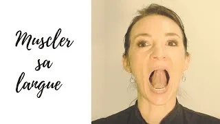 Miniature : Comment MUSCLER sa LANGUE ?