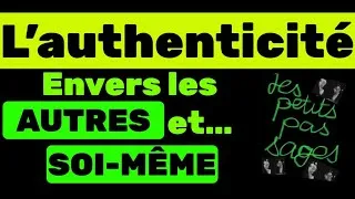Miniature : L'authenticité envers les AUTRES et envers SOI-même...