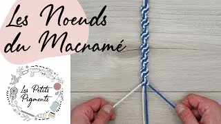 Miniature : [TUTO DIY]  9 Noeuds de base en Macramé