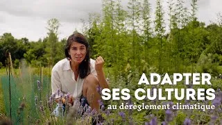 Miniature : Cultiver des plantes avec le dérèglement climatique