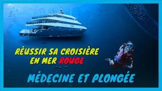 Miniature : [Médecine et plongée] Réussir sa croisière plongée en mer Rouge : le guide médical complet