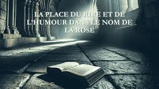 Miniature : La place du rire et de l'humour dans Le nom de la rose d'Umberto Eco