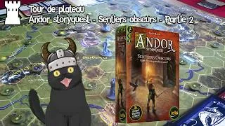 Miniature : Tour de Plateau 47 - Andor : sentiers obscurs - 2 - Multivers !