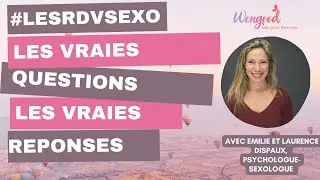 Miniature : Sexo sans tabou : Laurence Dispaux répond aux questions les plus fréquentes