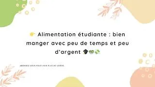 Miniature : 👉 Alimentation étudiante : bien manger avec peu de temps et peu d’argent 🎓🥗💸