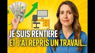 Miniature : Je suis rentière et j'ai repris un travail... Voici pourquoi...
