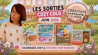 Miniature : 🌻​ SORTIES COSY COLO et COSY STICKERS JUIN 2026 - MA SÉLECTION