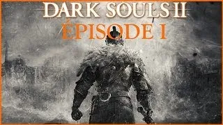 Miniature : [FR] Let's Play: Dark Souls 2 (Ep.1)