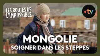 Miniature : La vie d’une médecin isolée dans les steppes mongoles - Les routes de l'impossible