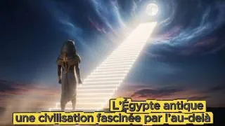 Miniature : L’Égypte antique:  une civilisation fascinée par l’au-delà