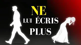 Miniature : 🔴 NE LUI ÉCRIS PLUS JAMAIS ! Crois moi, c’est la BONNE DÉCISION