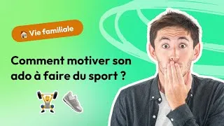 Miniature : Comment MOTIVER son ado à faire du SPORT ? 🏃🏋️