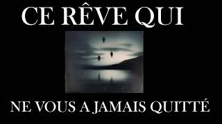 Miniature : Ce rêve qui ne vous a jamais quitté