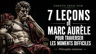 Miniature : 7 leçons de Marc Aurèle pour traverser les moments difficiles | Philosophie stoïcienne