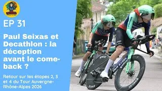 Miniature : Ep31: Paul Seixas et Decathlon : la déception avant le come-back ?