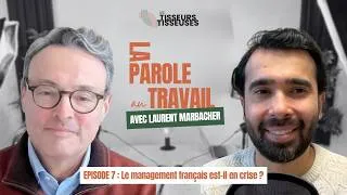 Miniature : Le management français est-il en crise ? Avec Laurent Marbacher