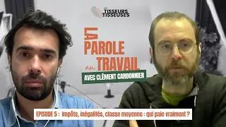 Miniature : Impôts, inégalités, classe moyenne : qui paie vraiment ? Avec CLEMENT CARBONNIER