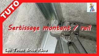 Miniature : Tuto : Sertissage montant et rail placo
