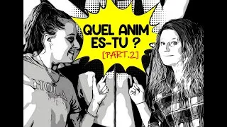 Miniature : QUEL ANIMATEUR/ANIMATRICE ES-TU ? [Part.2]