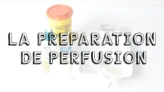 Miniature : La préparation de perfusion