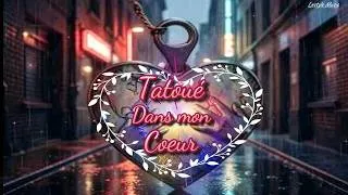 Miniature : Tatoué Dans mon Cœur / la force d’une amitié🎵