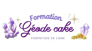 Miniature : Formation Géode cake