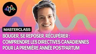 Miniature : #65 - Comprendre les directives canadiennes pour la première année post-partum(Stéphanie-May Ruchat)