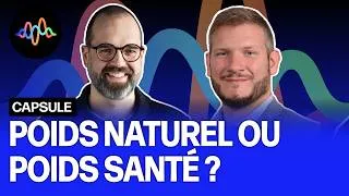 Miniature : #63 - Qu'est-ce que le poids « naturel » ? (avec Sylvain Iceta)