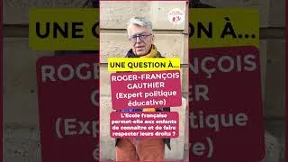 Miniature : Roger-François Gauthier - Comparer les cultures éducatives pour comprendre les injustices à l'école