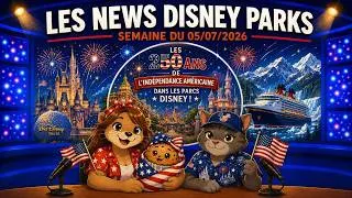 Miniature : Les News Disney Parks - Semaine du 05/07/26