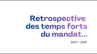 Miniature : Rétrospective des temps forts du mandat 2020-2026