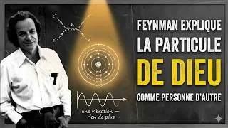 Miniature : Feynman Explique La Particule De Dieu Comme Person