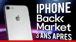 Miniature : IPHONE SUR BACKMARKET : 3 ANS APRES, MON EXPÉRIENCE...