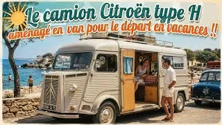 Miniature : Le camion Citroën Type H transformé en van pour les vacances des années 60 /70  ! 🚚🌊