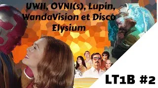 Miniature : Le temps d'une bière #2 : UWII, OVNI(s), Lupin, WandaVision et Disco Elysium