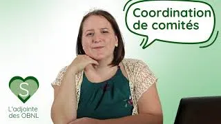 Miniature : Coordination de comités : structurer pour mieux avancer