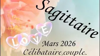 Miniature : Sagittaire ♐️ mars 2026: sentimental célibataire, couple ❤️✨