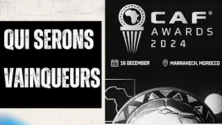 Miniature : CAF AWARD 2024 : Qui seront vainqueurs #football #africanfootball #sports #viralvideo