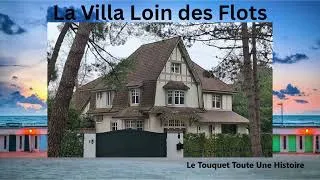 Miniature : NOUVELLE VERSION DE L'HISTOIRE DE LA VILLA LOIN DES FLOTS PUIS OXER AU TOUQUET-PARIS-PLAGE.