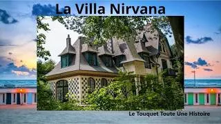 Miniature : HISTOIRE DE LA VILLA NIRVANA AU TOUQUET-PARIS-PLAGE.