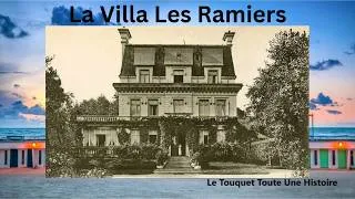 Miniature : HISTOIRE DE LA VILLA LES RAMIERS AU TOUQUET-PARIS-PLAGE.