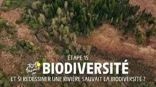 Miniature : Et si redessiner une rivière sauvait la biodiversité - Tour de France 2026