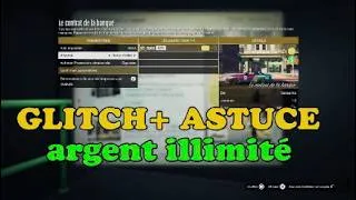 Miniature : GLITCH argent illimité astuce banque casse Gta 5 online