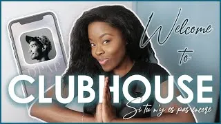 Miniature : PRÉSENTATION de CLUBHOUSE 🔑🏘 ✨| Le PRINCIPE - TÉLÉCHARGER l'application - les INVITATIONS