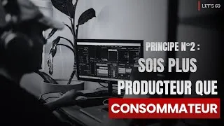 Miniature : Comment réussir | Principe #2 : Deviens plus producteur que consommateur 