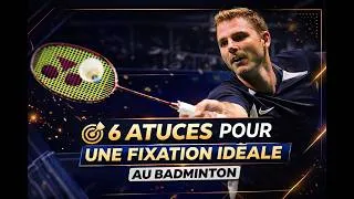 Miniature : Découvre 6 astuces pour maîtriser la fixation au badminton !
