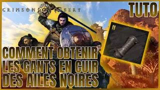 Miniature : CRIMSON DESERT TUTO COMMENT OBTENIR LES GANTS EN CUIR DES AILES NOIRES FR